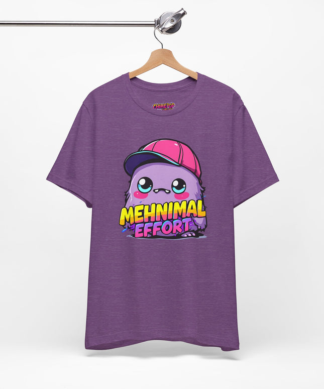 Mehnimal Effort T-Shirt
