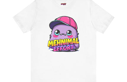 Mehnimal Effort T-Shirt