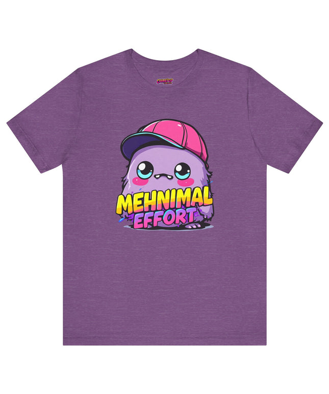 Mehnimal Effort T-Shirt