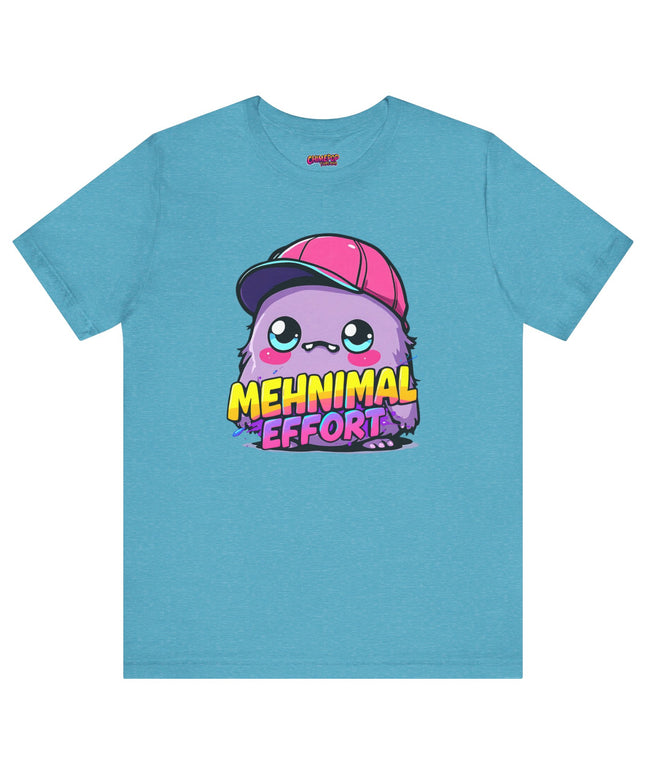 Mehnimal Effort T-Shirt