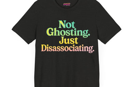 Not Ghosting Gradient T-Shirt