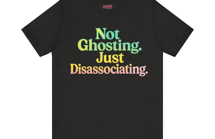 Not Ghosting Gradient T-Shirt