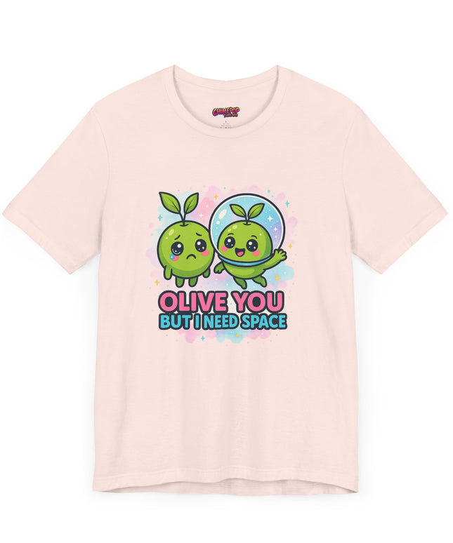 OLIVE YOU BUT I NEED SPACE - DONT SMOTHER ME TEE
