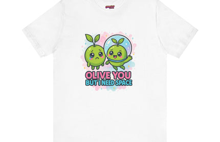 OLIVE YOU BUT I NEED SPACE - DONT SMOTHER ME TEE