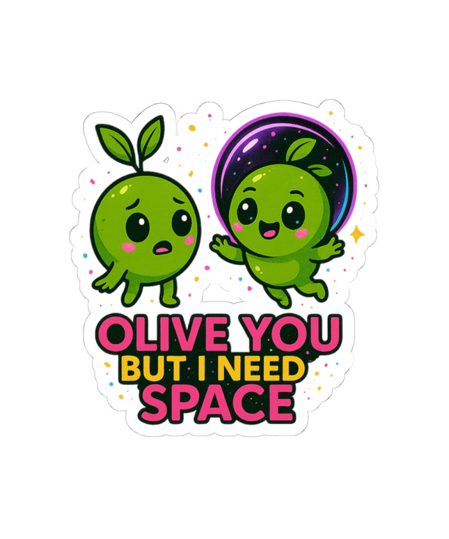 Olive You, But I Need Space ChimePop Stickers