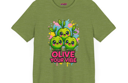 Olive Your Vibe T-Shirt