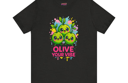Olive Your Vibe T-Shirt