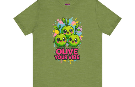 Olive Your Vibe T-Shirt