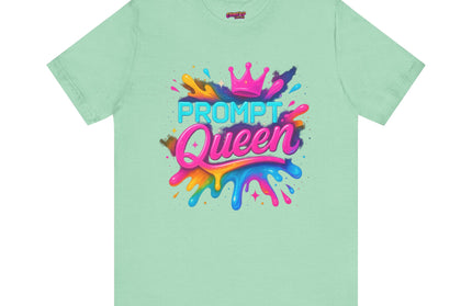Prompt Queen T-Shirt