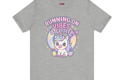 Running on Vibes and Glitter T-Shirt