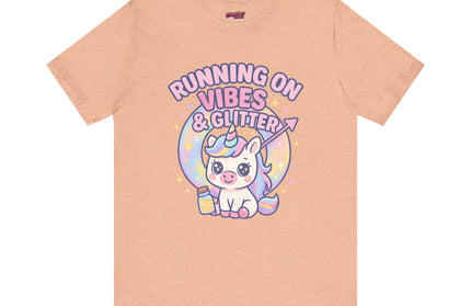 Running on Vibes and Glitter T-Shirt