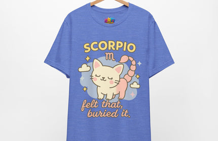 SCORPIO ZODIAC – FELT THAT, BURIED IT KITTY SCORPION TEE