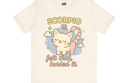 SCORPIO ZODIAC – FELT THAT, BURIED IT KITTY SCORPION TEE