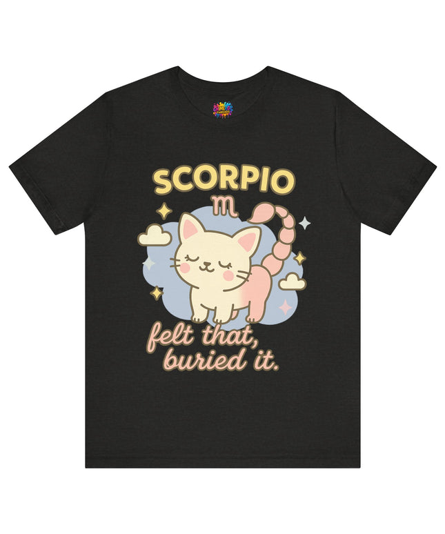 SCORPIO ZODIAC – FELT THAT, BURIED IT KITTY SCORPION TEE