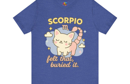 SCORPIO ZODIAC – FELT THAT, BURIED IT KITTY SCORPION TEE
