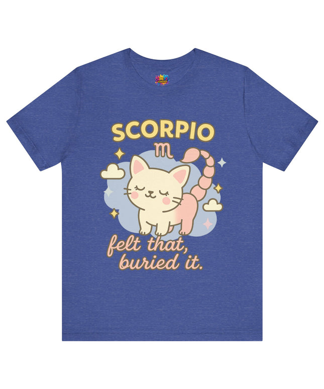 SCORPIO ZODIAC – FELT THAT, BURIED IT KITTY SCORPION TEE