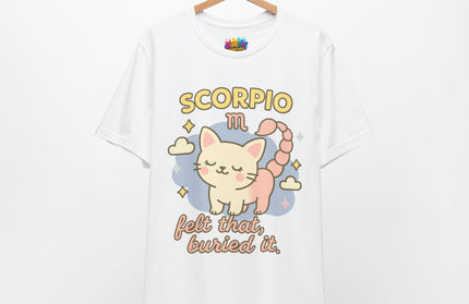 SCORPIO ZODIAC – FELT THAT, BURIED IT KITTY SCORPION TEE