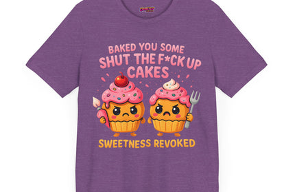 SHUT THE FUDGE UP CAKES VIBE TEE