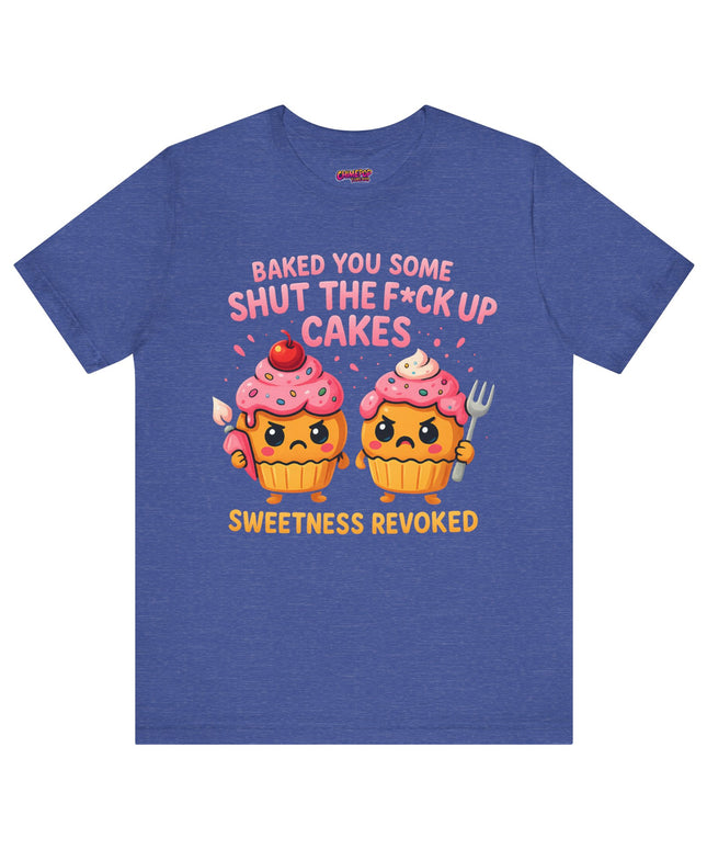SHUT THE FUDGE UP CAKES VIBE TEE