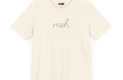 SIMPLE CURSIVE MEH TEE