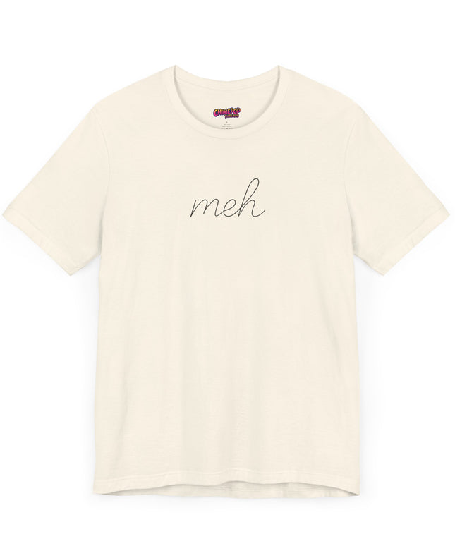 SIMPLE CURSIVE MEH TEE