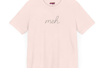 SIMPLE CURSIVE MEH TEE