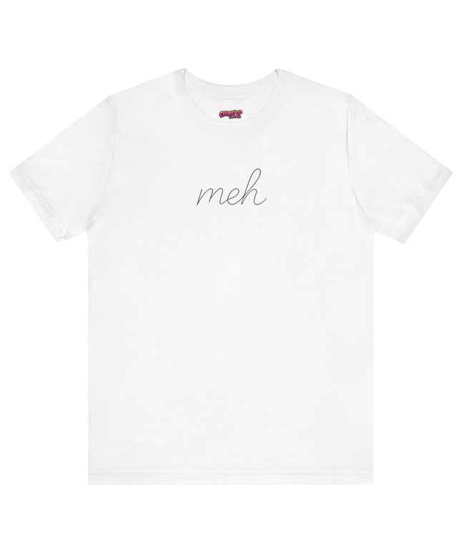 SIMPLE CURSIVE MEH TEE