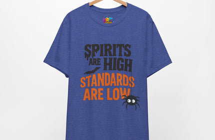 Spirits Are High Funny Quote Tee