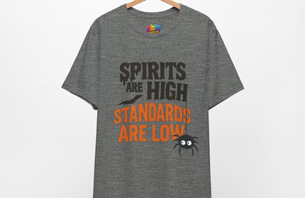 Spirits Are High Funny Quote Tee