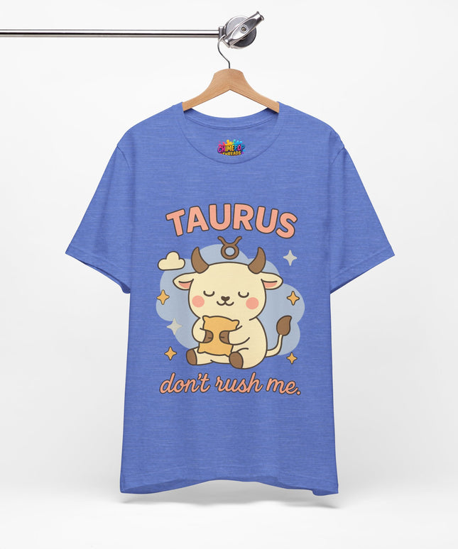 TAURUS ZODIAC – DON’T RUSH ME BULL STATEMENT TEE