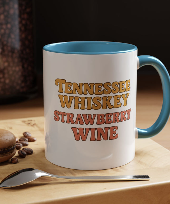 TENNESSE WHISKY, STRAWBERRY WINE FUNNY COFFEE MUG TEE