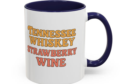 TENNESSE WHISKY, STRAWBERRY WINE FUNNY COFFEE MUG TEE
