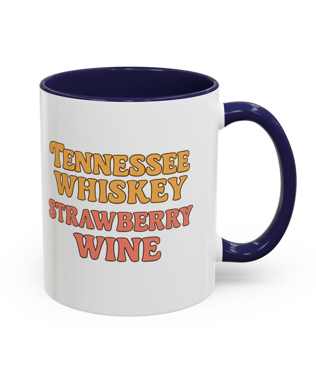 TENNESSE WHISKY, STRAWBERRY WINE FUNNY COFFEE MUG TEE