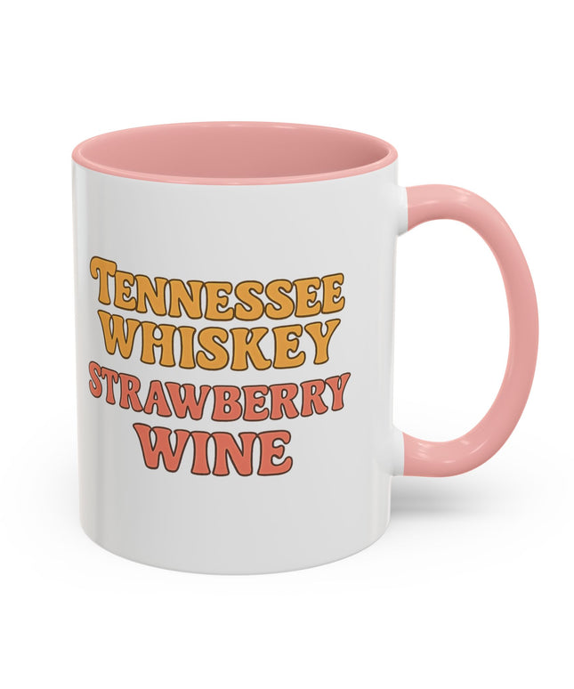 TENNESSE WHISKY, STRAWBERRY WINE FUNNY COFFEE MUG TEE