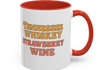 TENNESSE WHISKY, STRAWBERRY WINE FUNNY COFFEE MUG TEE