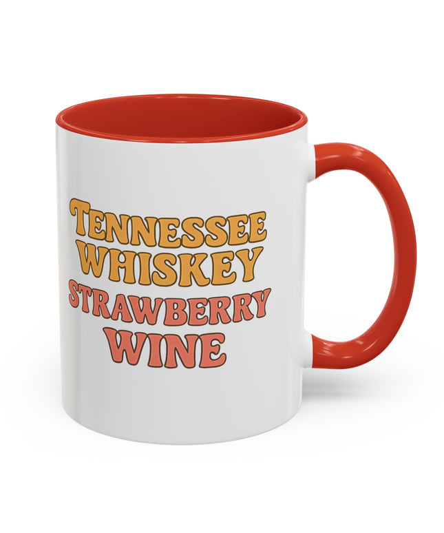 TENNESSE WHISKY, STRAWBERRY WINE FUNNY COFFEE MUG TEE