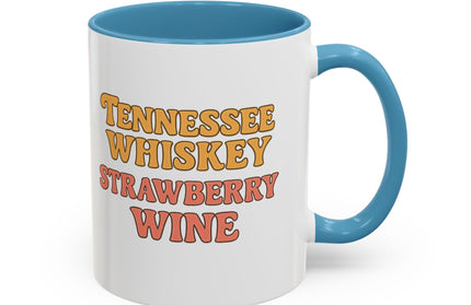 TENNESSE WHISKY, STRAWBERRY WINE FUNNY COFFEE MUG TEE