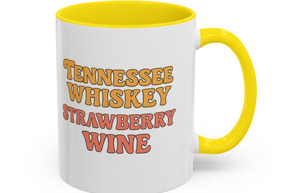 TENNESSE WHISKY, STRAWBERRY WINE FUNNY COFFEE MUG TEE