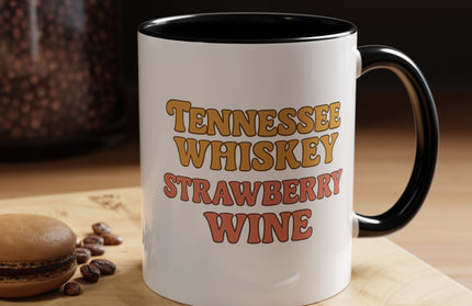 TENNESSE WHISKY, STRAWBERRY WINE FUNNY COFFEE MUG TEE