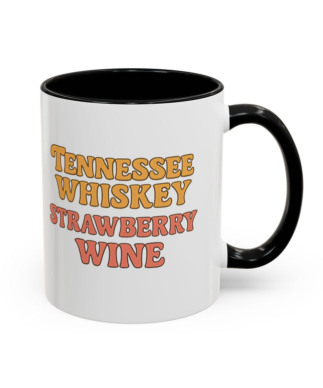 TENNESSE WHISKY, STRAWBERRY WINE FUNNY COFFEE MUG TEE