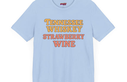 TENNESSEE WHISKY, STRAWBERRY WINE COUNTRY MUSIC TEE