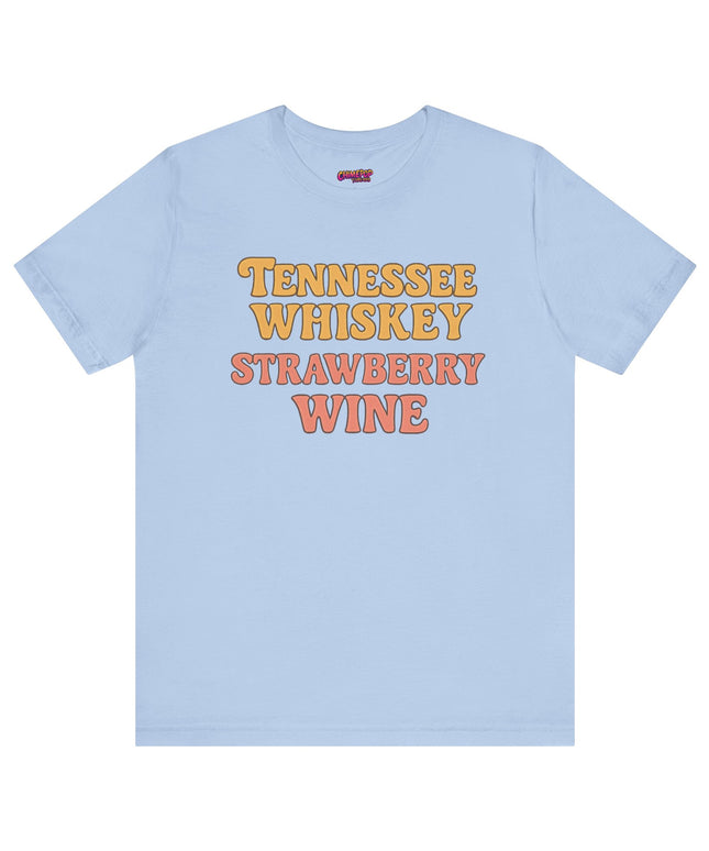 TENNESSEE WHISKY, STRAWBERRY WINE COUNTRY MUSIC TEE