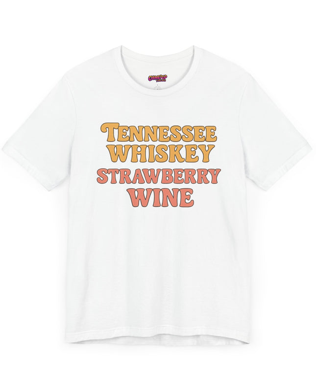 TENNESSEE WHISKY, STRAWBERRY WINE COUNTRY MUSIC TEE