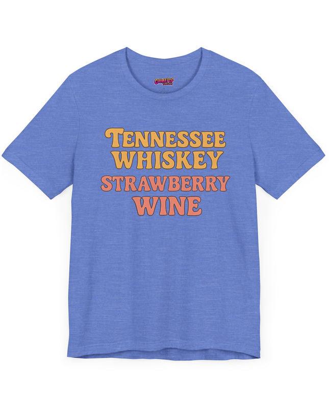 TENNESSEE WHISKY, STRAWBERRY WINE COUNTRY MUSIC TEE