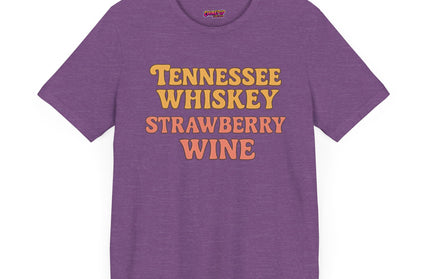 TENNESSEE WHISKY, STRAWBERRY WINE COUNTRY MUSIC TEE