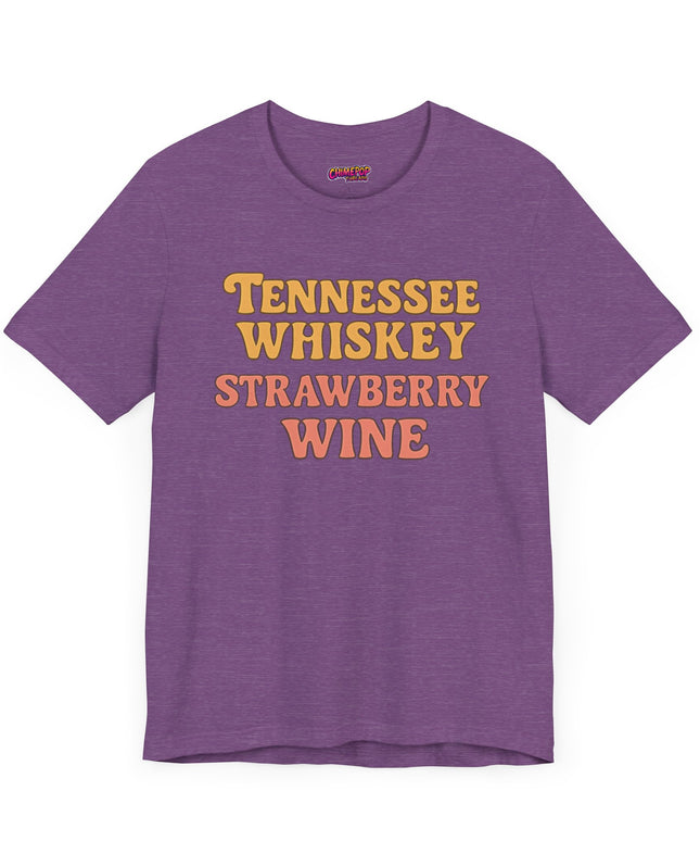 TENNESSEE WHISKY, STRAWBERRY WINE COUNTRY MUSIC TEE