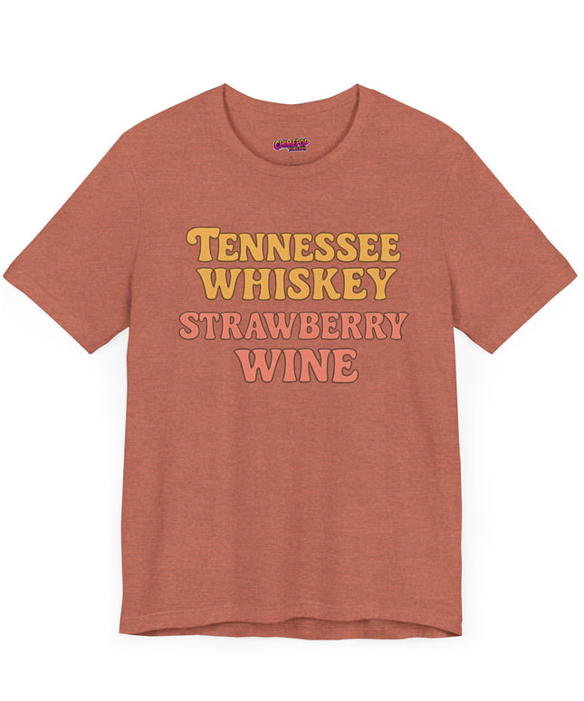 TENNESSEE WHISKY, STRAWBERRY WINE COUNTRY MUSIC TEE