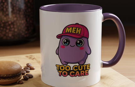 TOO CUTE TO CARE COFFEE MUG