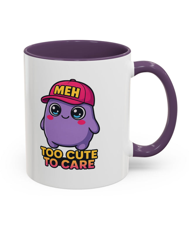 TOO CUTE TO CARE COFFEE MUG