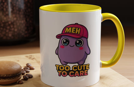 TOO CUTE TO CARE COFFEE MUG